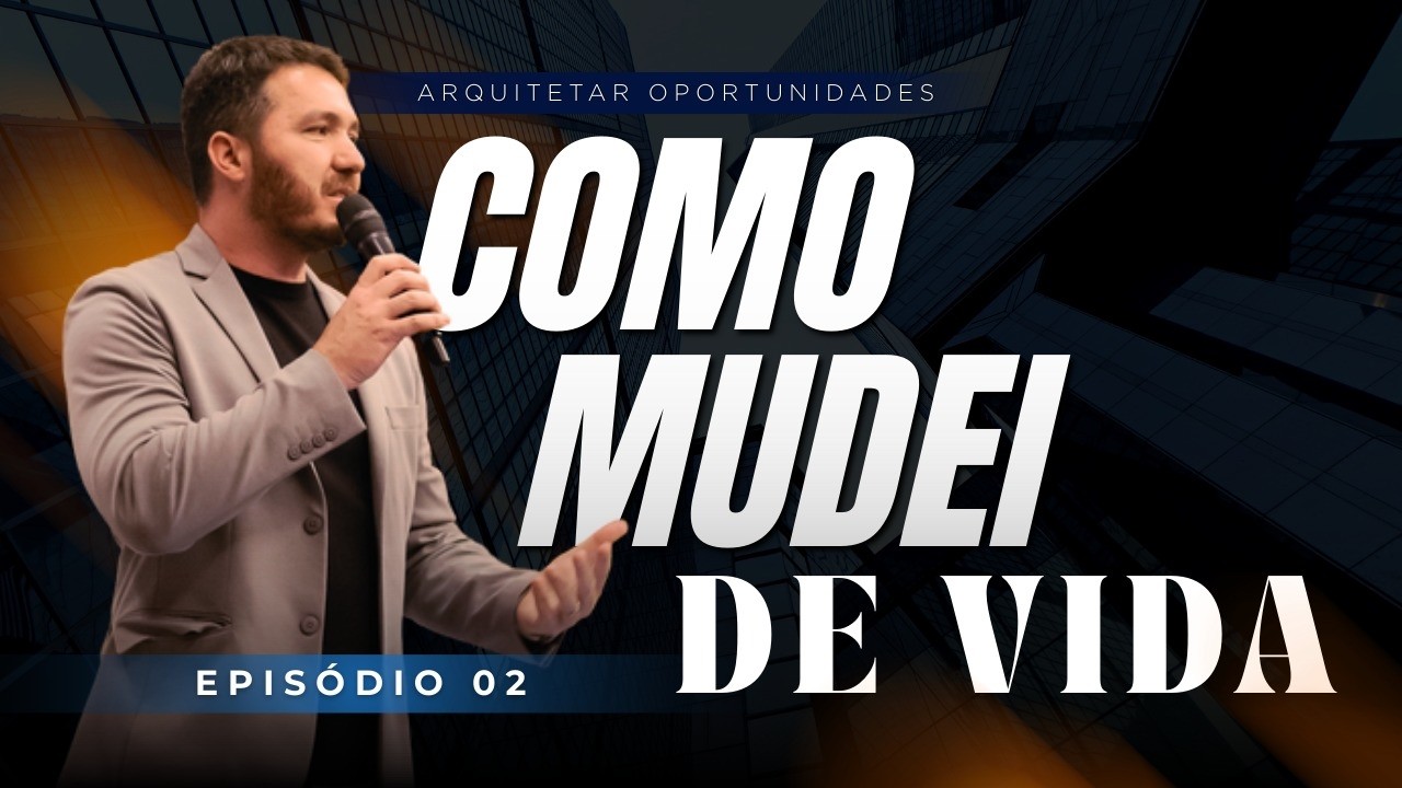 COMO MUDEI DE VIDA...