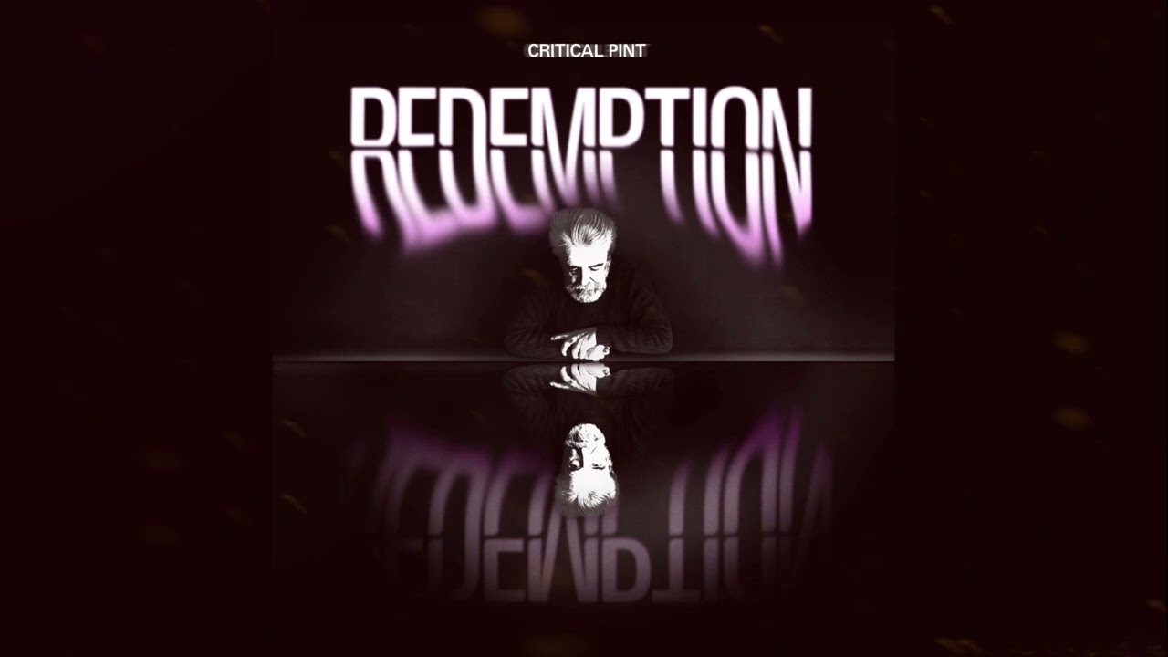Critical Pint – Redemption (Official Audio)