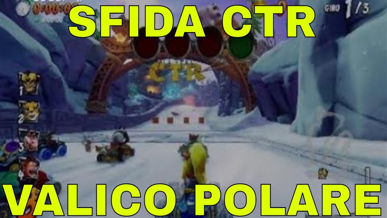 Crash team racing nitro fueled sfida CTR Valico Polare