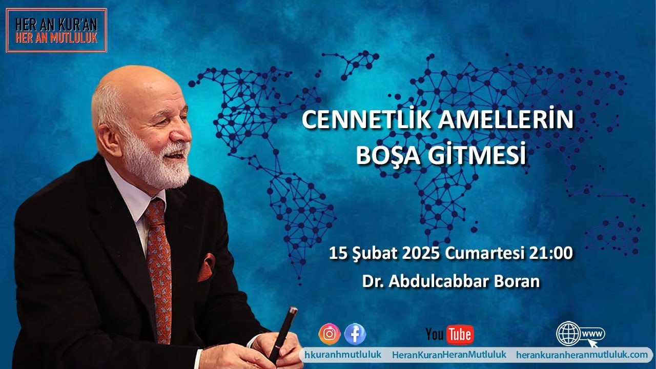Cennetlik Amellerin Boşa Gitmesi | Dr. Abdulcabbar Boran