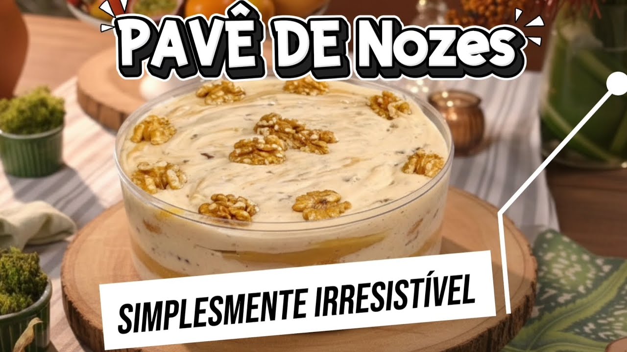 PAVÊ DE Nozes - Simplesmente Irresistível 