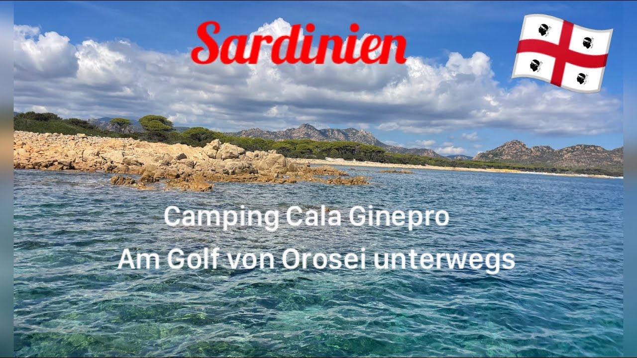 Sardinien - am Golf von Orosei unterwegs - Camping Cala Ginepro...