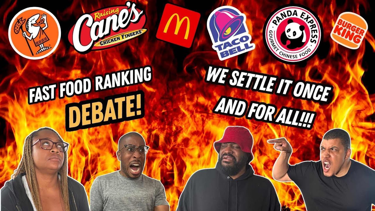 Ranking Fast Food - DEBATE!