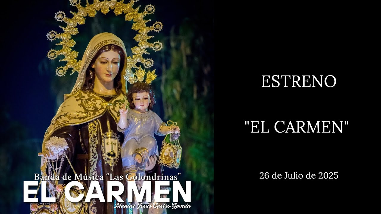 EL CARMEN. MANUEL JESÚS CASTRO GOMILA. BM LAS GOLONDRINAS. VIRGEN DEL CARMEN TORRE DEL MAR. 