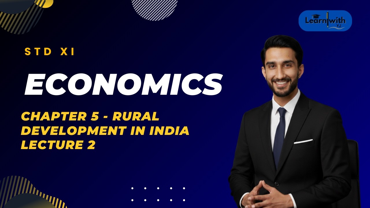 11th Commerce: Economics Chapter 5 Lecture 2 - Rural Development in India | Maharashtra Board