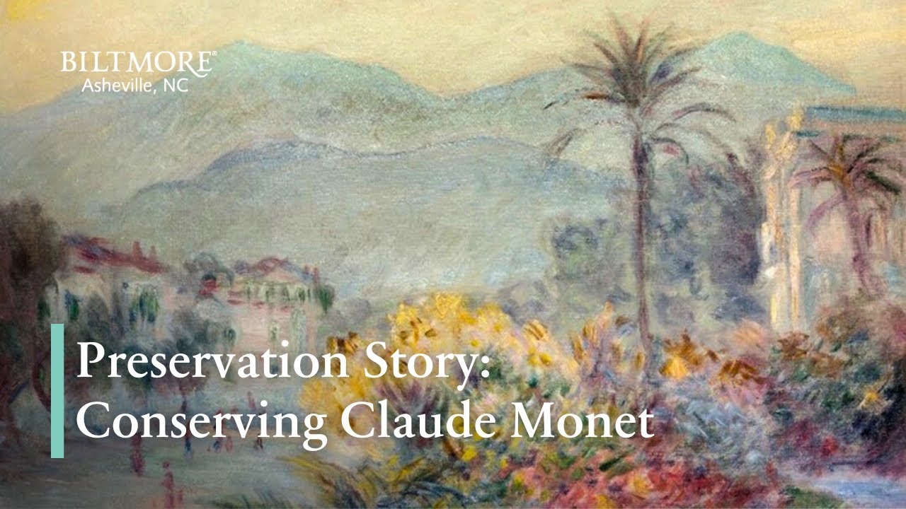 Conserving Claude Monet | Biltmore Preservation Stories