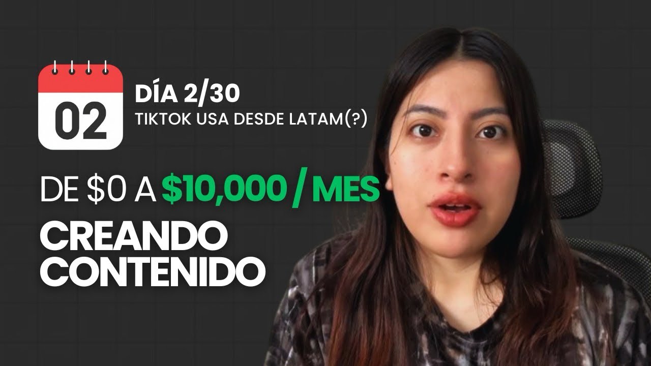 Día 2: Monetizar en TikTok USA desde LATAM (?)  | Creator Business de $10k/mes 💸🤳