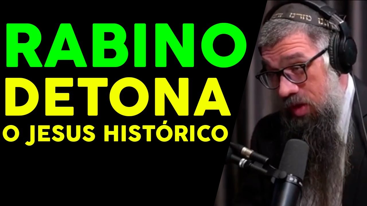 Jesus N&atilde;o Existiu | Rabino Dor Leon Attar