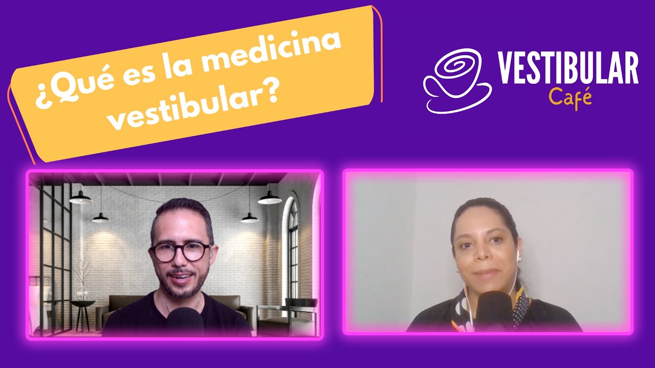 Vestibular café. Episodio 1. ¿Qué es este nuevo término llamado medicina vestibular?