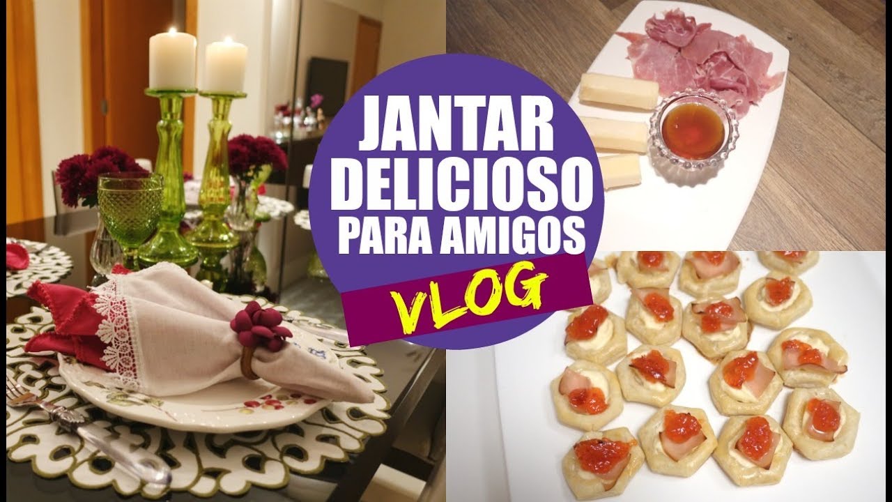 RECEBENDO AMIGOS PARA JANTAR - VLOG