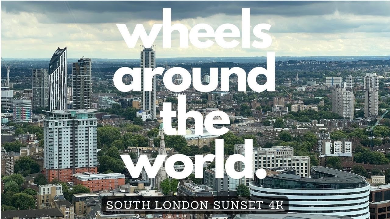 Wheels Around The World London: South London Sunset Drive 4k