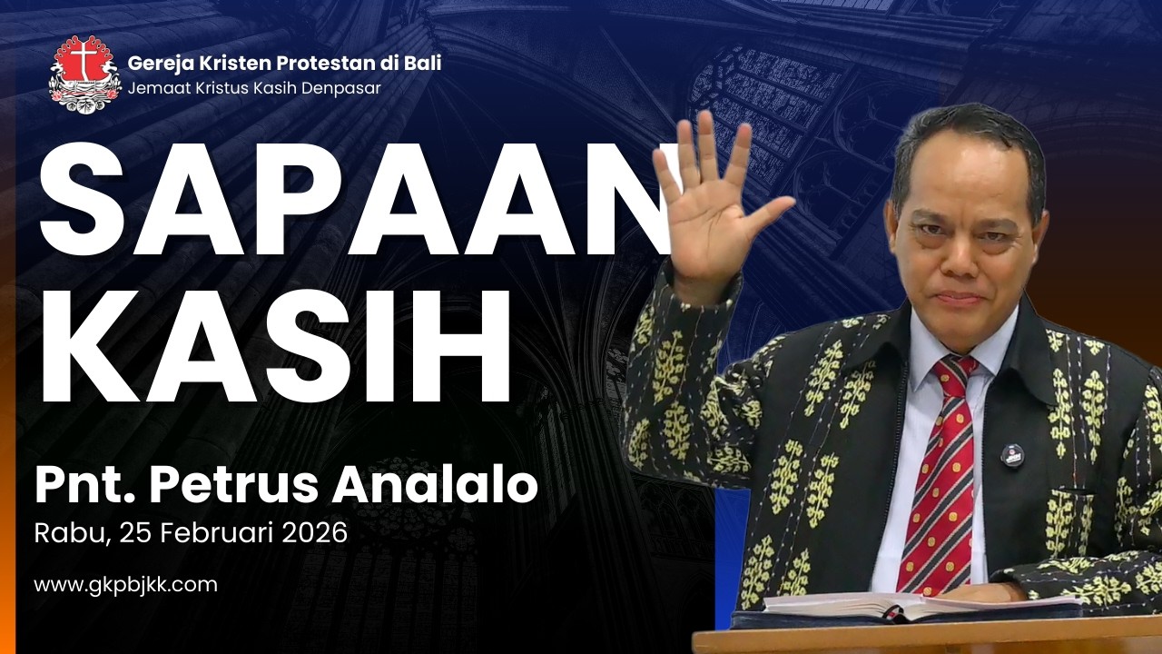 Sapaan Kasih - Rabu, 25 Februari 2026