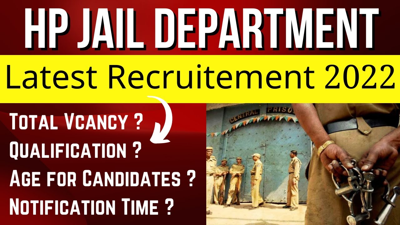 HP JAIL Department Recruitment 2022 !! Qualification, Age, Vacancy, etc !! Upcoming !! HP Jobs 2022