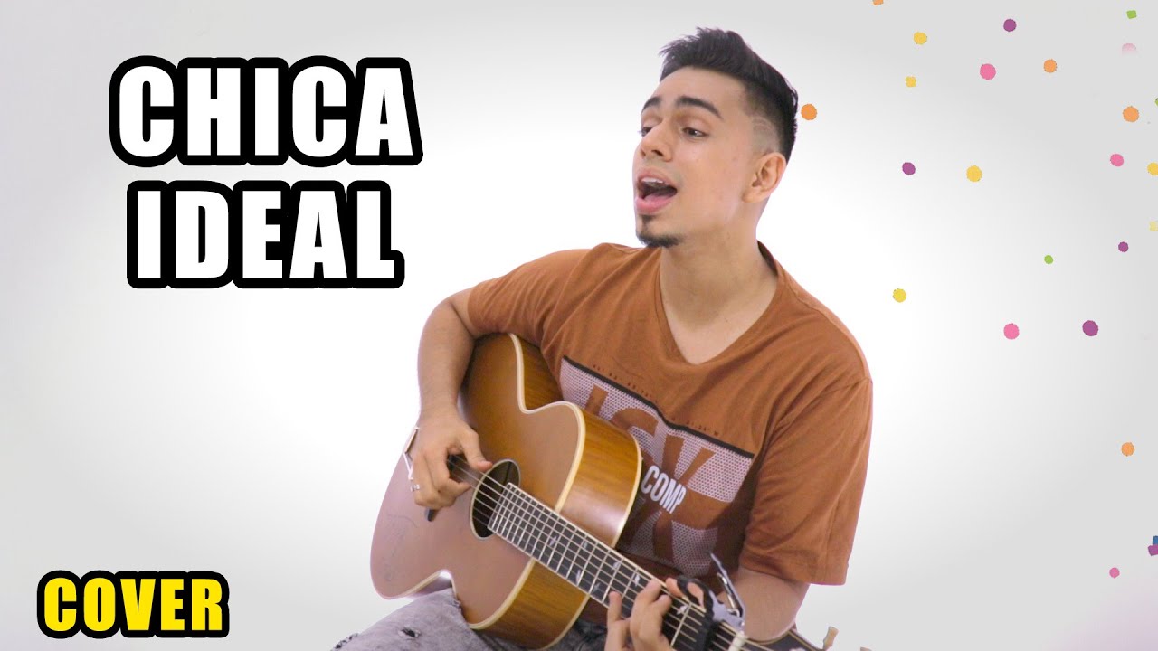 Chica Ideal - Sebastian Yatra, Guaynaa (Cover) Bayron Mendez