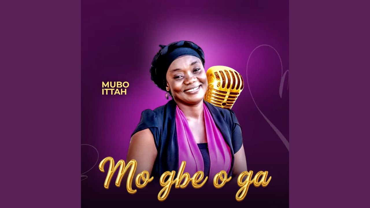 Mo Gbe O Ga