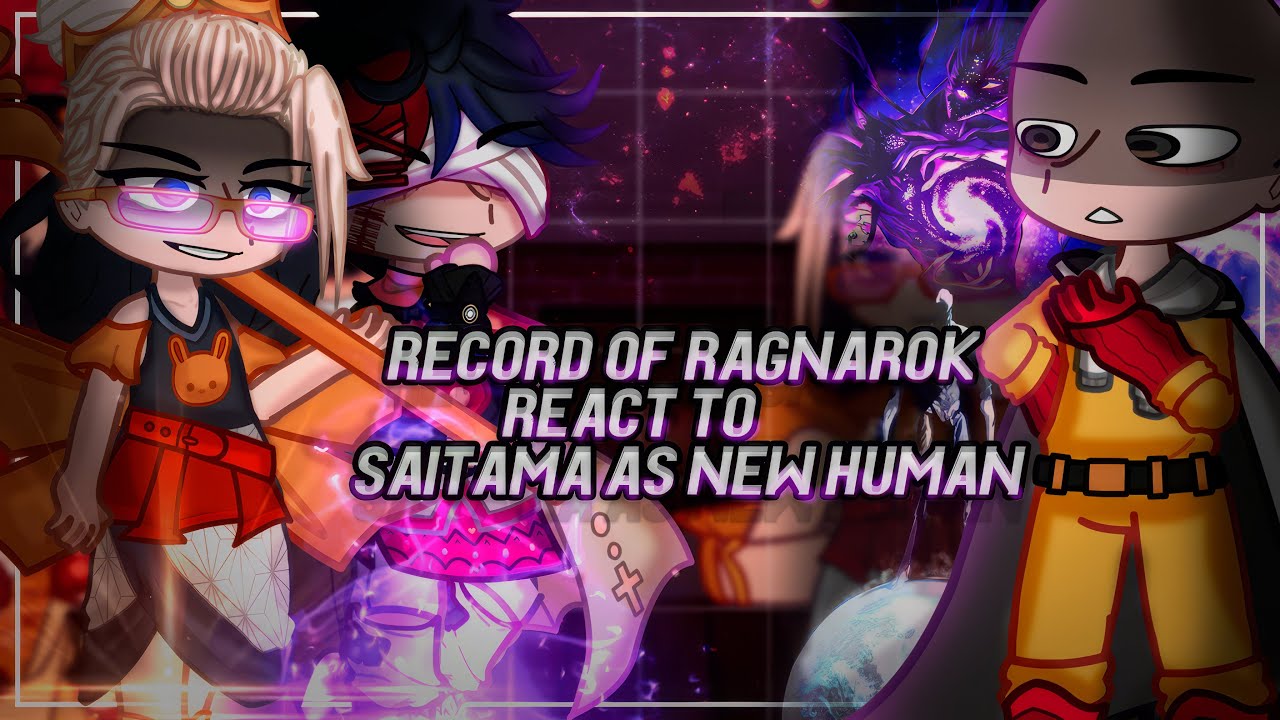 Record Of Ragnarok React To Saitama as New Human | One Punch Man (Garou,Tatsumaki) | Gacha [ENG/RU]