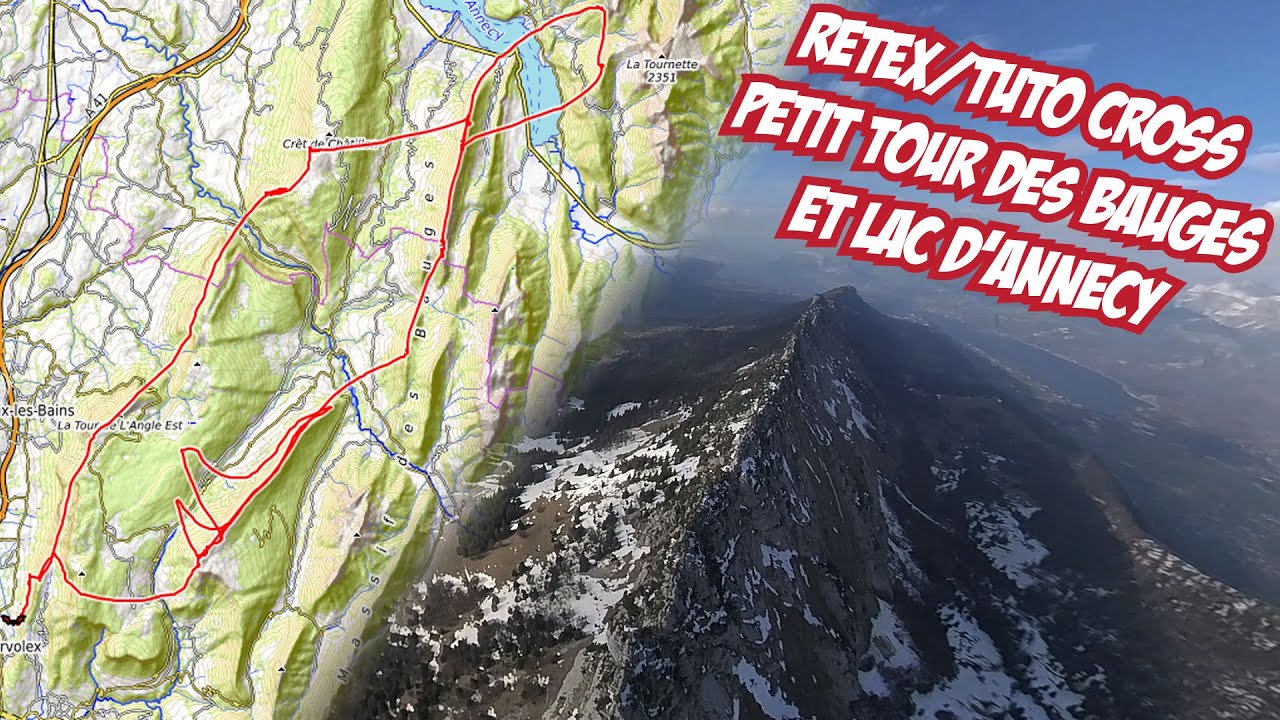 Parapente : Tuto cross Petit Tour des Bauges et du Lac d'Annecy