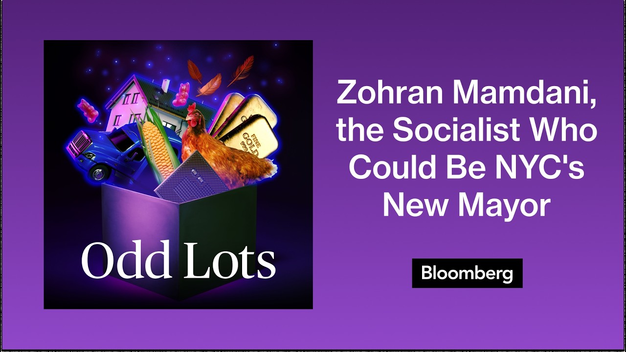 Zohran Mamdani, the Socialist Who Could Be NYC's New Mayor | Odd Lots