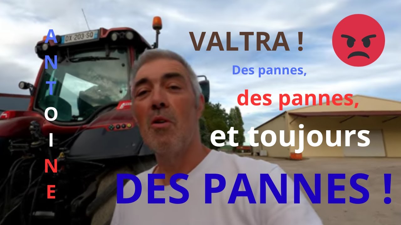 Pannes Valtra T234, T190, Semoir Horsch et broyeur Celli.....