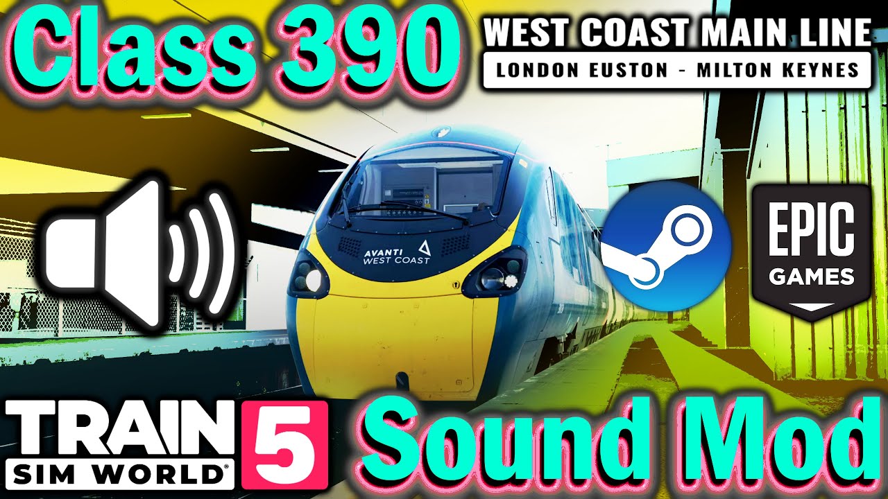Train Sim World 5 mod: Class 390 Sound Mod