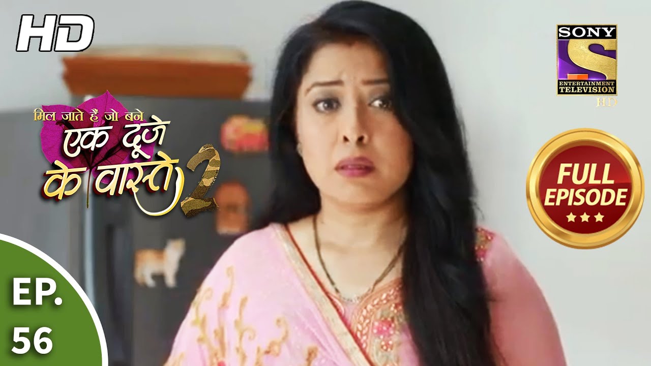 Ek Duje Ke Vaaste 2 - Ep 56 - Full Episode - 13th August, 2020