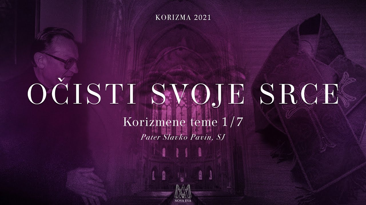 Očisti svoje srce [Korizma 2021.]