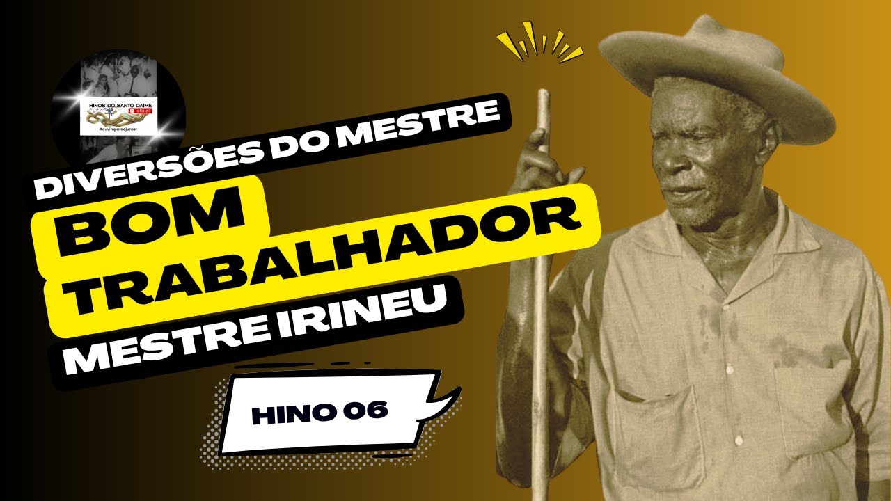 BOM TRABALHADOR🌟DIVERSÕES DO MESTRE 06 _ Santo Daime