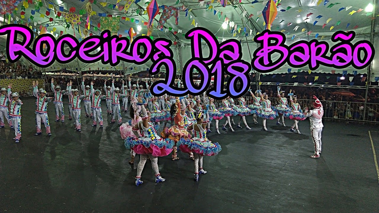 Quadrilha Roceiros Da Barão - 2018 - Fase Final Fumbel