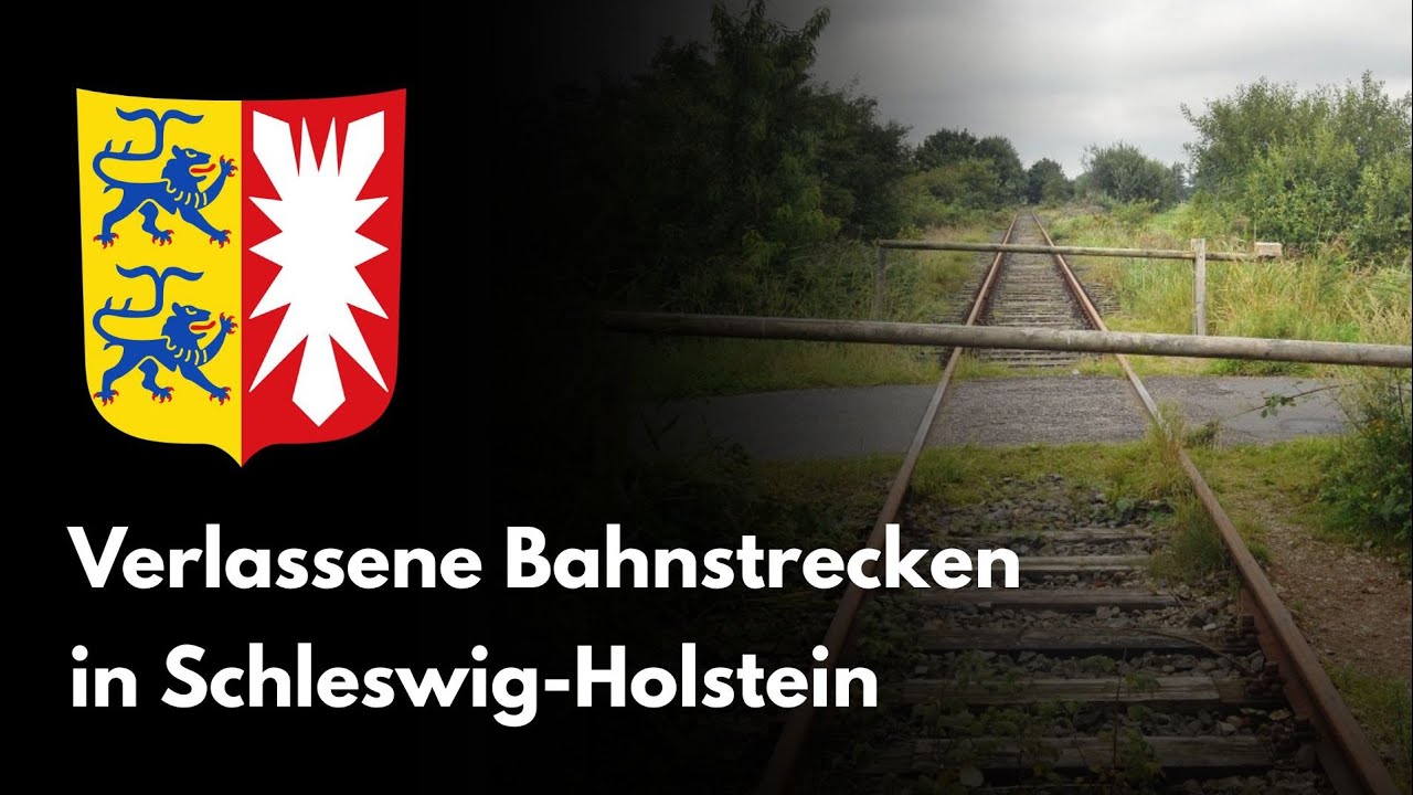 3 verlassene Bahnstrecken in Schleswig-Holstein 