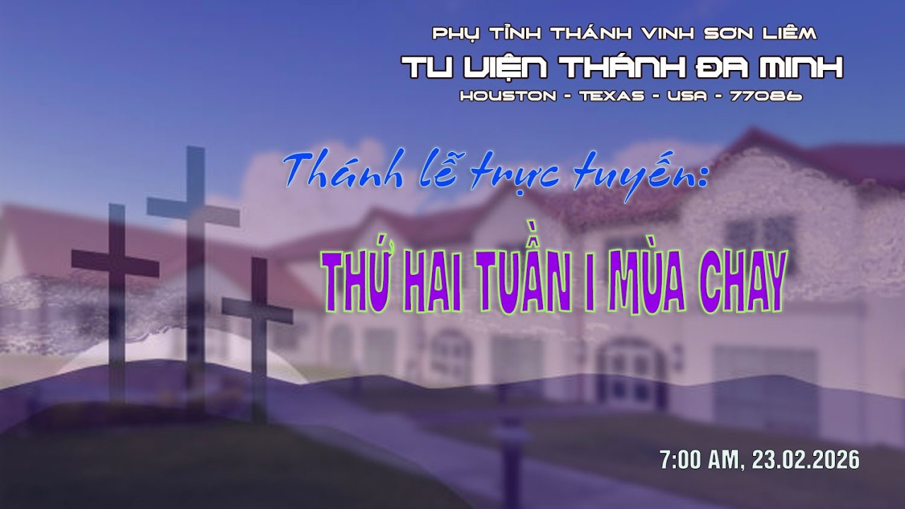 Thứ hai Tuần I mùa chay. -  A.