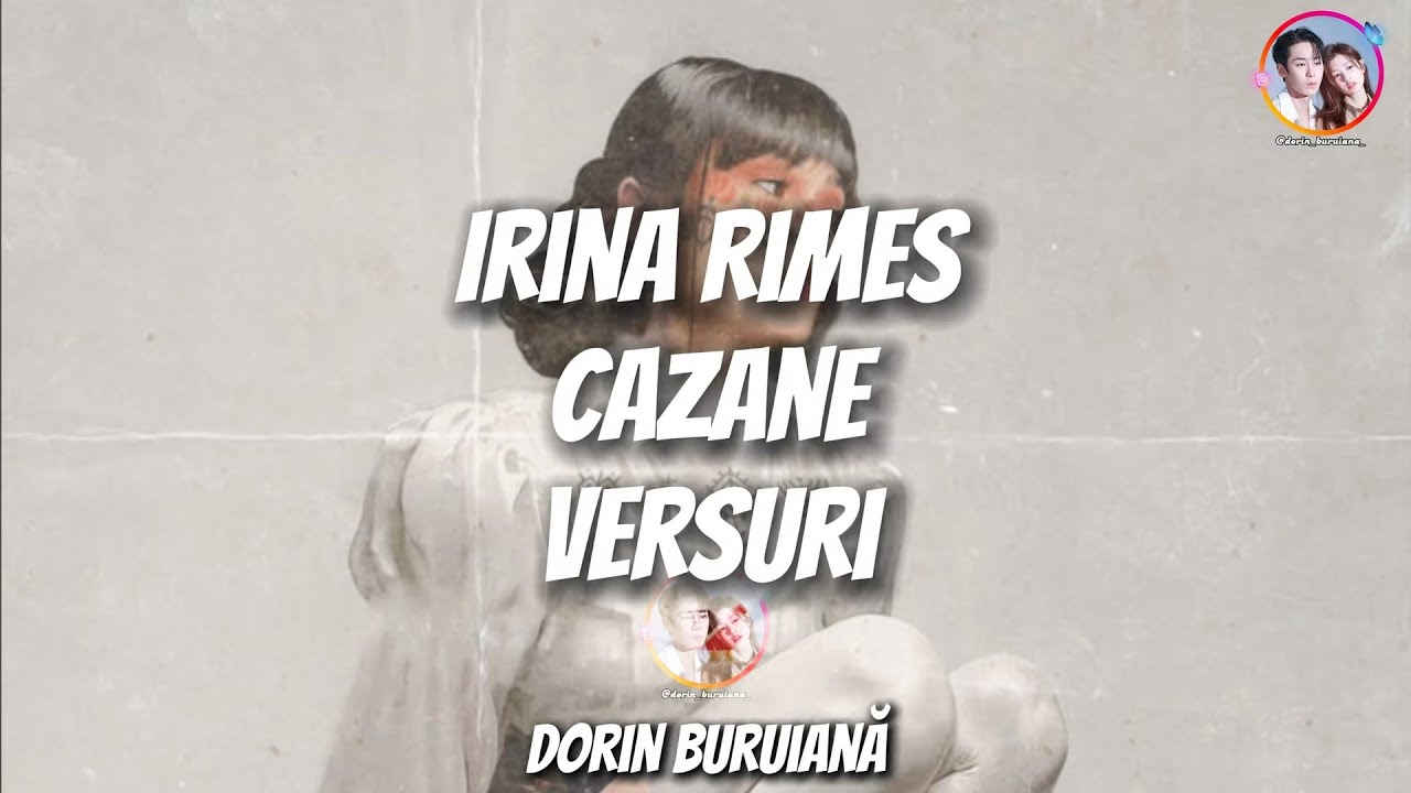 Irina Rimes - Cazane (Versuri/Lyrics Video)