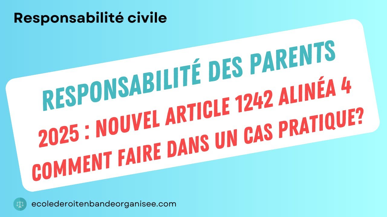 Responsabilité des parents du fait de leur enfant