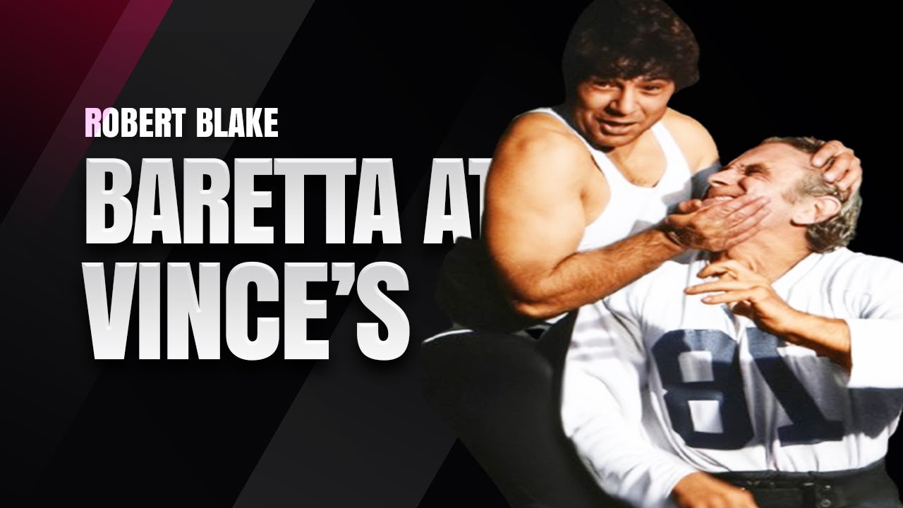 From Vince's Gym to Baretta: The Raw Workout of Robert Blake