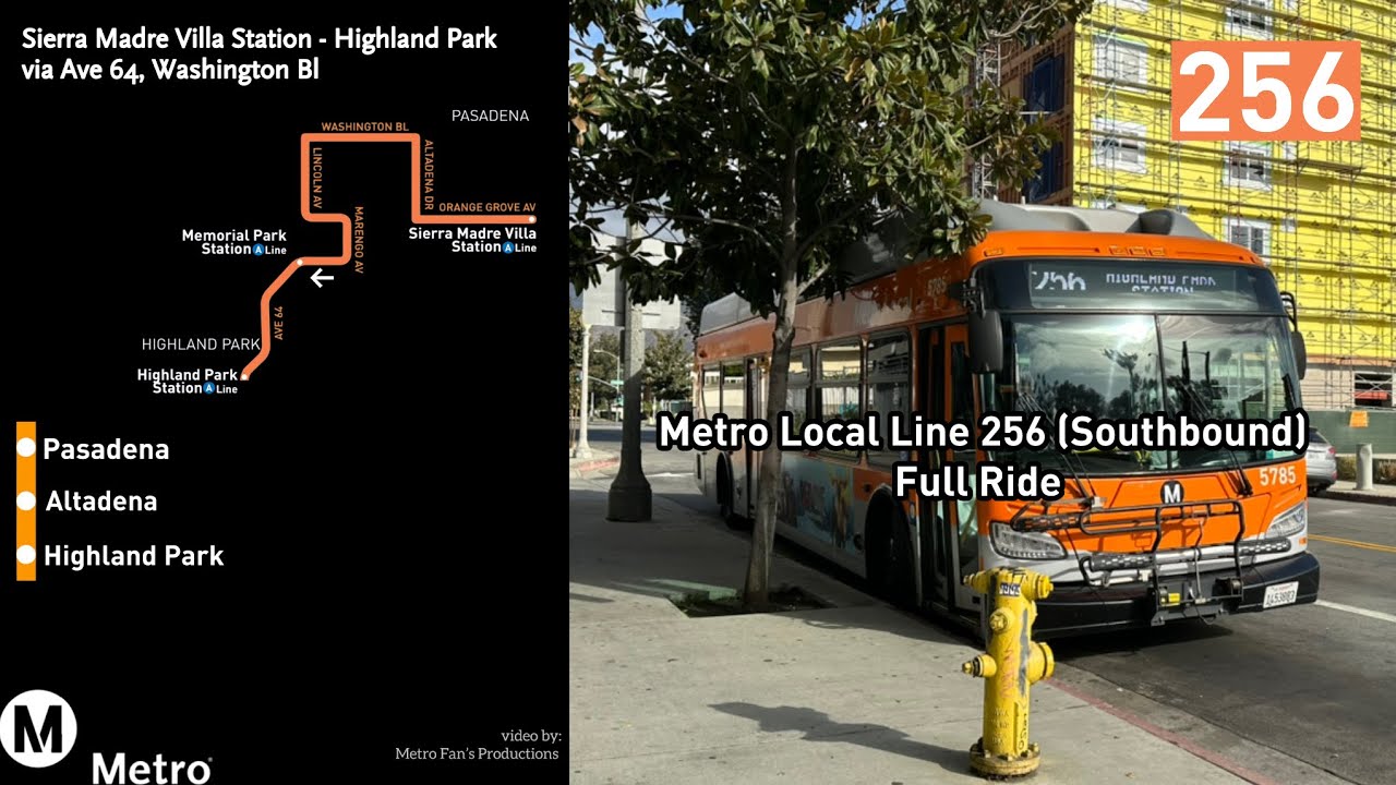 Metro Local Line 256 Southbound: Sierra Madre Villa Station to Highland Park Station (Full Ride) 