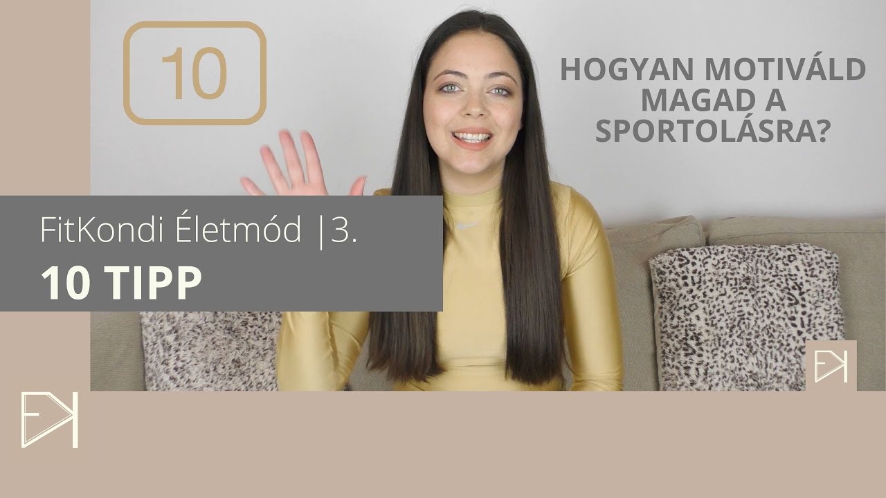 Hogyan motiváld most magad a sportolásra? 10 TIPP | FitKondi Életmód