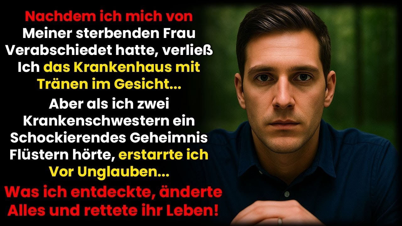 Ich sagte meiner sterbenden Frau Lebewohl – dann hörte ich die Krankenschwestern reden