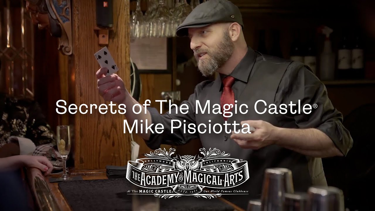 The Secrets of the Magic Castle: Mike Pisciotta