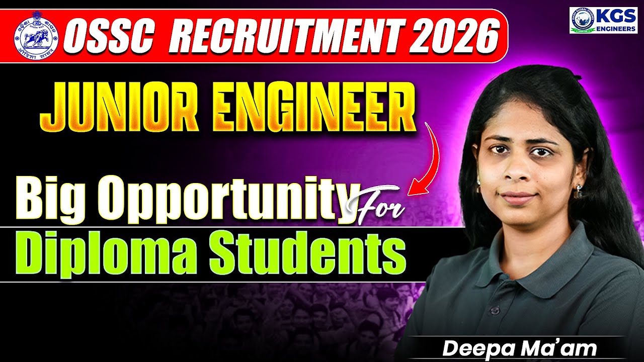 📢 OSSC Recruitment 2026 Junior Engineer | Big Opportunity For Diploma Students | By Deepa Mam | KGS