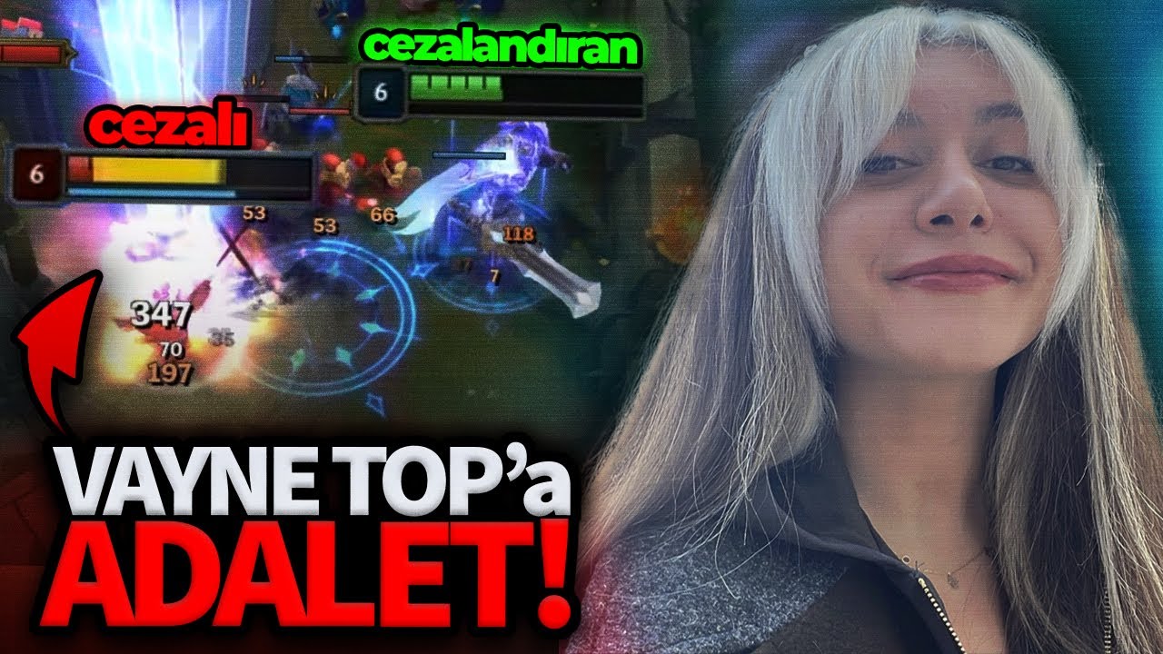 TOP LANE VAYNE'e ADALET!