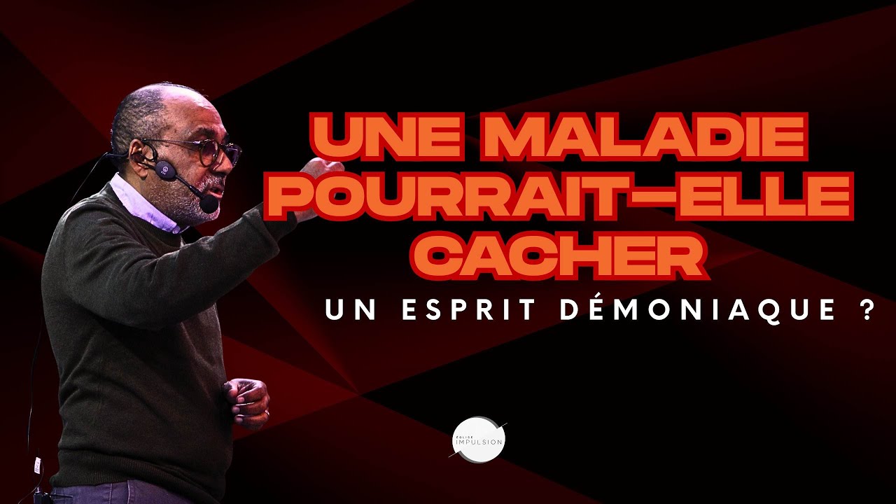 Une maladie pourrait-elle cacher un esprit démoniaque ?
