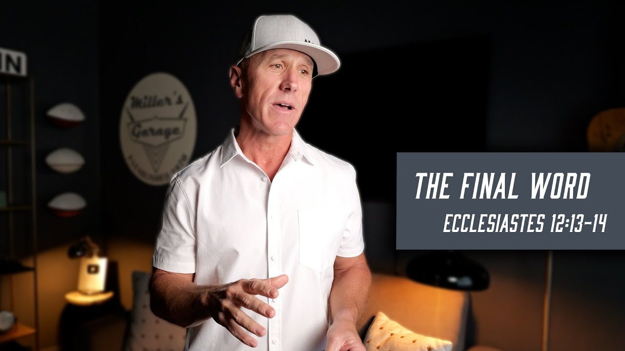 The Final Word | Ecclesiastes 