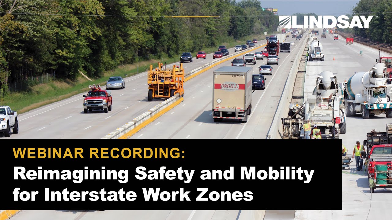 Reimagining Safety and Mobility for Interstate Work Zones Webinar (Full Version)