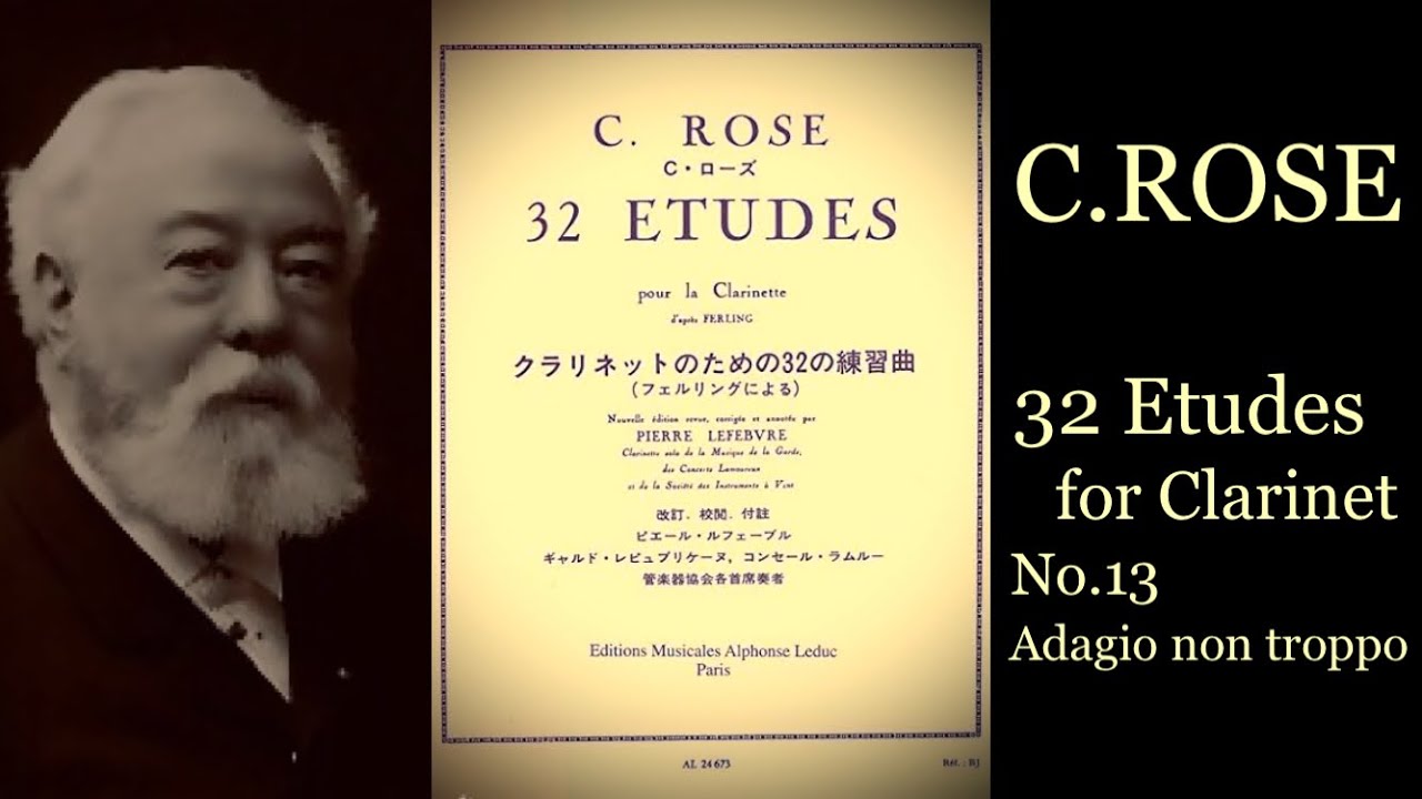 C.Rose  32 Etudes for Clarinet No.13 Adagio non troppo /C.ローズ　クラリネットのための32の練習曲より第13番