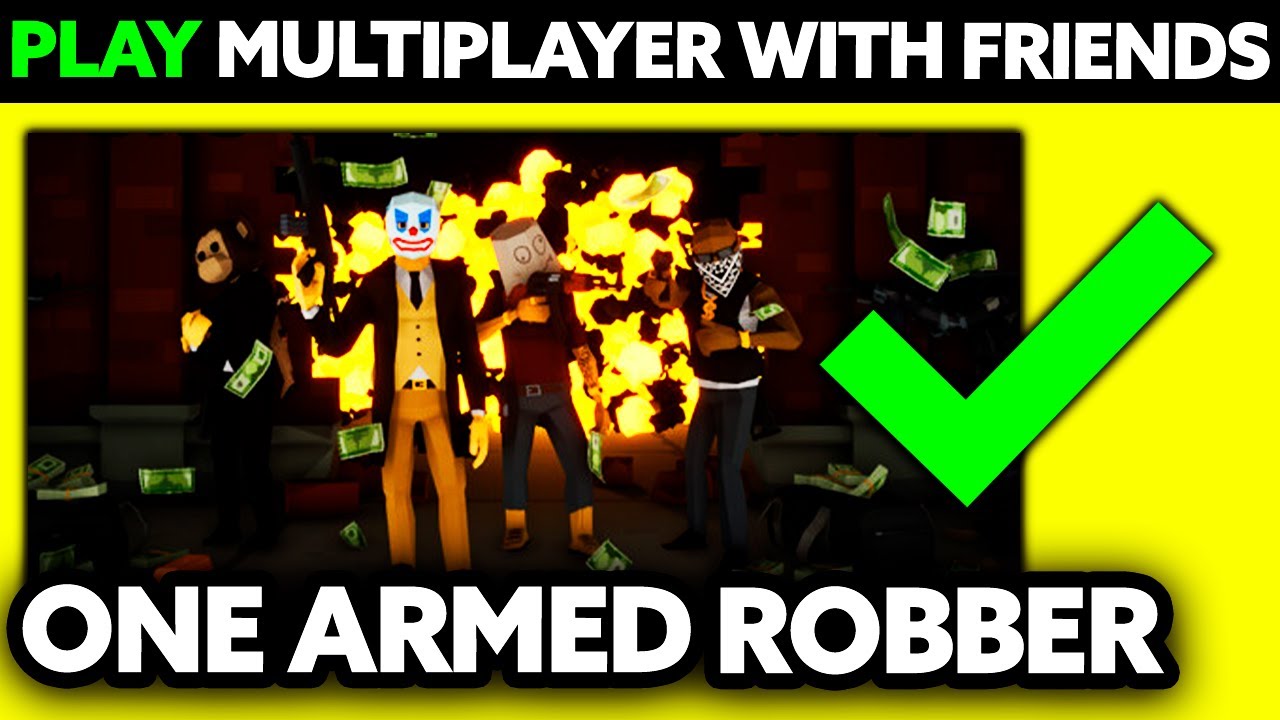 How To Play One Armed Robber Multiplayer With Friends (2025) - Step by Step