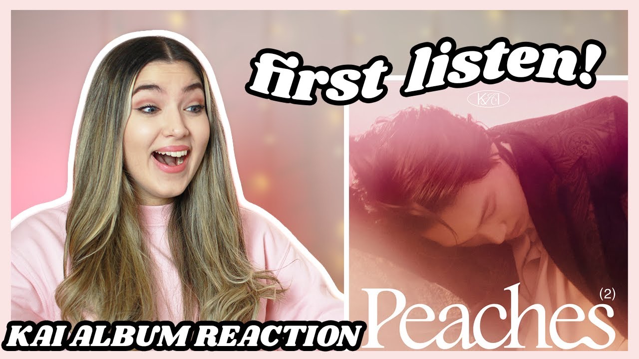 KAI 카이 'Peaches' Album Reaction - First listen!