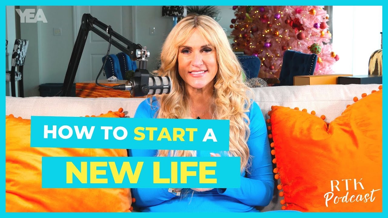How to Start a NEW LIFE | RTK Podcast Episode #347