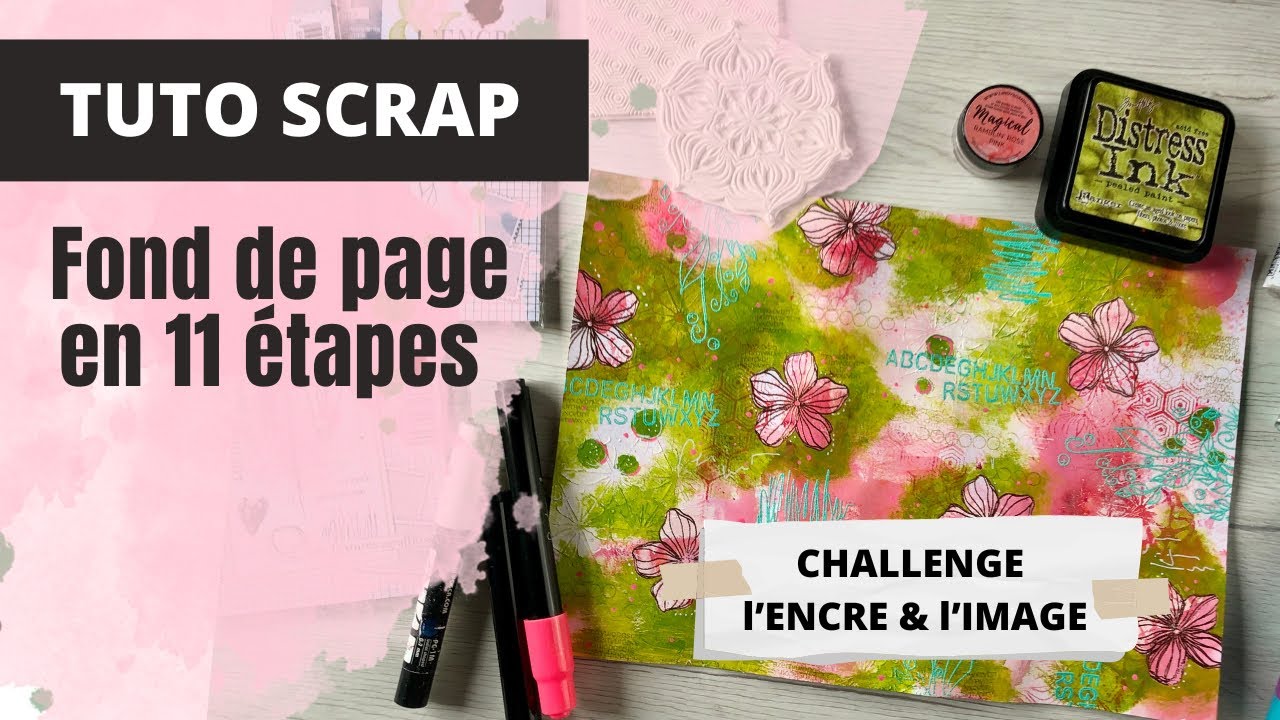 TUTO SCRAP | CHALLENGE NSD de L’ENCRE & L’IMAGE