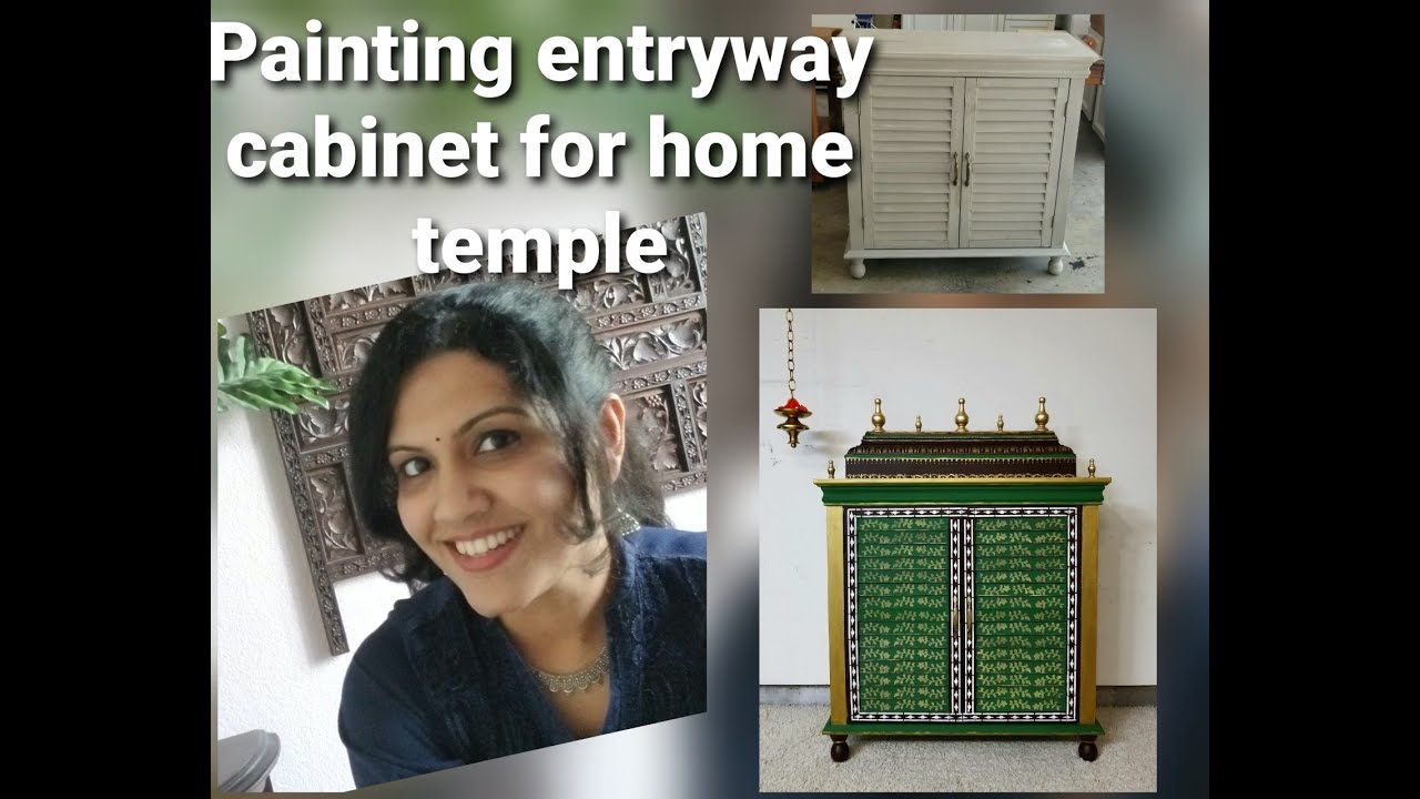 Painting entryway cabinet for pooja mandir