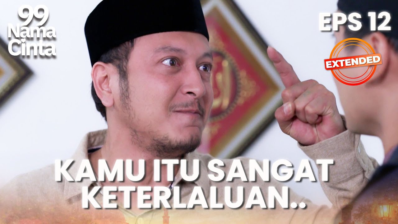 SANGAT MARAH! Kiblat Akhirnya Tahu Dirinya Kena HIV | 99 NAMA CINTA | EPS.12 EXTENDED