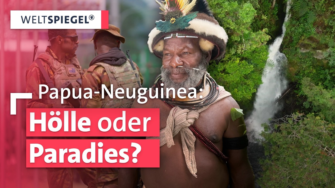 So gefährlich ist Papua-Neuguinea | Weltspiegel Doku